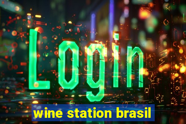 wine station brasil